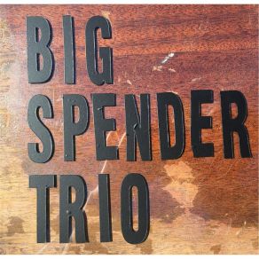 Download track The Runaround Big Spender Trio
