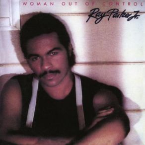 Download track I Still Can'T Get Over Loving You Ray Parker Jr.