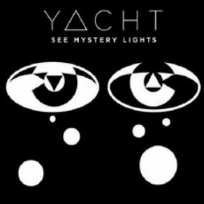 Download track The Afterlife YACHT