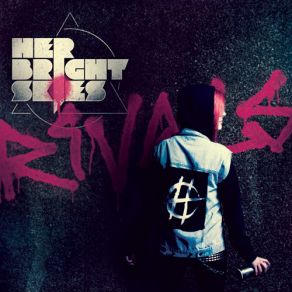 Download track Rivals (Acoustic Version) Her Bright Skies