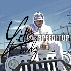 Download track Speed It Up Lito Bandz