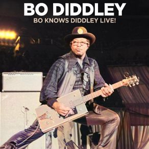 Download track Bo Diddley (Live) Bo Diddley