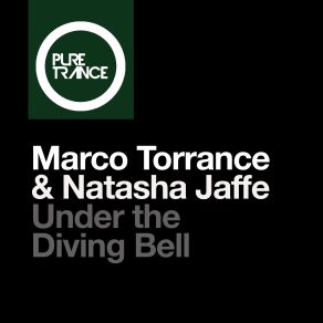 Download track Under The Diving Bell (Extended Mix) Marco Torrance, Natasha Jaffe