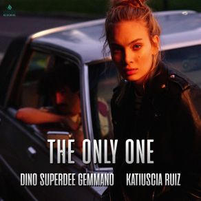 Download track The Only One (Radio Edit) Katiuscia Ruiz