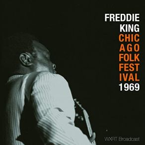 Download track Have You Ever Loved A Woman? (Live) Freddie King