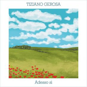 Download track Adesso Si Tiziano Gerosa