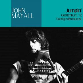 Download track Mess Around (Live) John Mayall, The Bluesbreakers