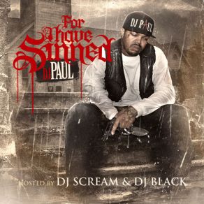 Download track For I Have Sinned (Intro) DJ Paul