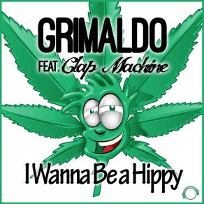 Download track I Wanna Be A Hippy (Jay Frog Remix Edit) Clap Machine