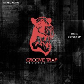 Download track GetGet (Original Mix) Israel Kling