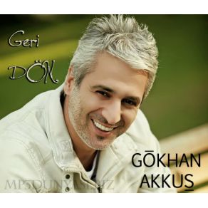 Download track Geri Dön (Remix)  Gökhan Akkuş