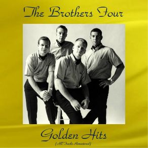Download track The Proposal (Remastered 2017) The Brothers Four