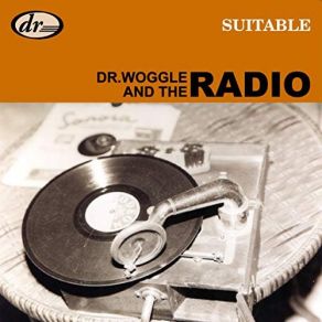 Download track Put On Your Shoes Dr. Woggle & The Radio