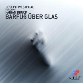 Download track Barfuß Über Glas (Extended Mix) Fabian Bruck