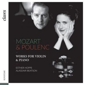 Download track Sonata For Piano & Violin In B-Flat Major, K. 378: III. Rondeau. Allegro Wolfgang Amadeus Mozart, Francis Poulenc, Esther Hoppe, Alasdair Beatson