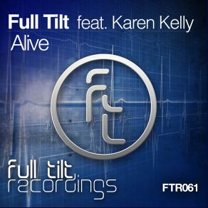 Download track Alive (Radio Edit) Full Tilt, Karen Kelly