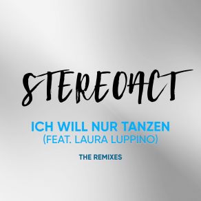 Download track Ich Will Nur Tanzen (Blondee & Roberto Mozza Extended Remix) StereoactBlondee