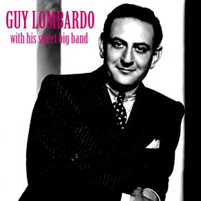 Download track Auld Lang Syne (Remastered) Guy Lombardo