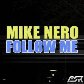 Download track Follow Me Mike Nero, Muse