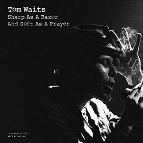 Download track The Piano Has Been Drinking (Not Me) (Live) Tom Waits