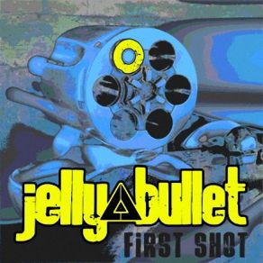Download track All I´Ve Got Jelly Bullet