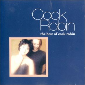 Download track When Your Heart Is Weak Cock Robin