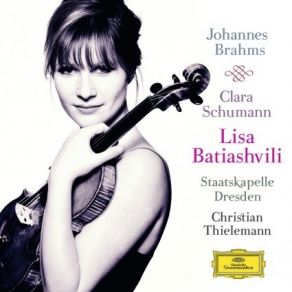 Download track 01 - Brahms - Violin Concerto In D, Op. 77 - 1. Allegro Non Troppo Alice Sara Ott, Staatskapelle Dresden, Lisa Batiashvili