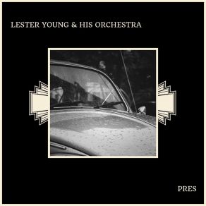Download track Undercover Girl Blues Lester Young