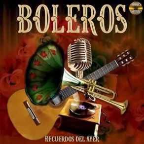Download track Soy Un Pobre Vagabundo Boleros Del Ayer