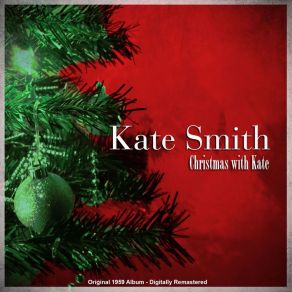 Download track Santa Claus Is Coming To Town (Remastered) Kate Smith