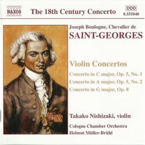 Download track 1. Violin Concerto In D Major Op. Posth. No. 2- Allegro Joseph Boulogne, Chevalier De Saint-George