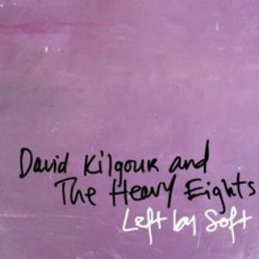 Download track Purple Balloon David Kilgour & The Heavy Eights