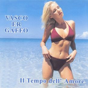 Download track Non Ti Cerco Piu' Vasco Er Gaffo
