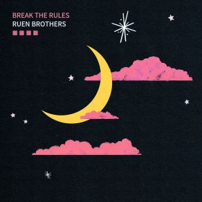 Download track Break The Rules Ruen Brothers