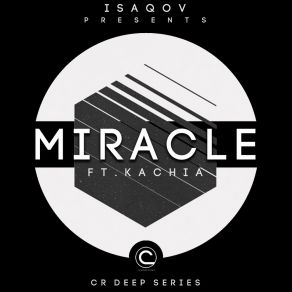 Download track Miracle (Club Mix) Isaqov