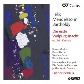 Download track Die Erste Walpurgisnacht, Op. 60, MWV D 3: No. 5, Diese Dumpfen Pfaffenchristen Frieder Bernius