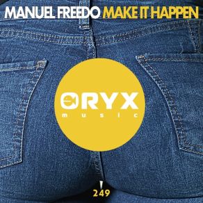 Download track Make It Happen (Original Mix) Manuel Freedo