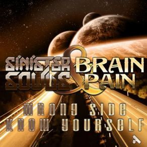 Download track Know Yourself (Original Mix) Brainpain, Sinister Souls