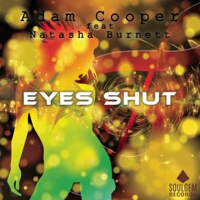 Download track Eyes Shut Adam CooperNatasha Burnett