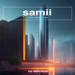 Download track Talk About Love (Extended Mix) Samii