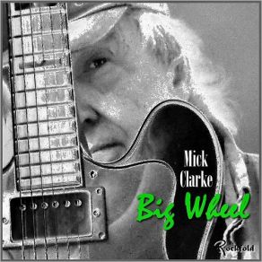 Download track Everything's Gonna Be Alright Mick Clarke