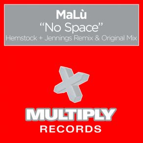 Download track No Space (Hemstock & Jennings Remix) MalúHemstock