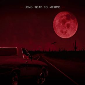Download track Long Road To Mexico Dumber Than The Average Bear