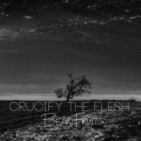 Download track Selah Crucify The Flesh