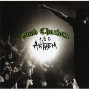Download track The Anthem Good Charlotte