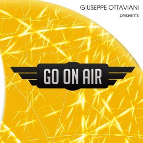 Download track GO On Air Mix 2 (Mixed By Giuseppe Ottaviani) Giuseppe Ottaviani