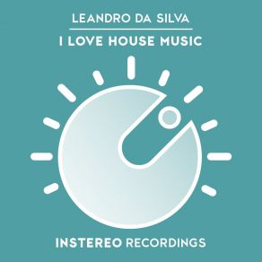 Download track I Love House Music (Club Mix) Leandro Da Silva