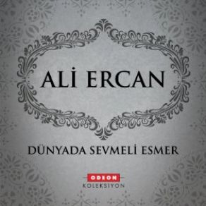 Download track Dünyada Sevmeli Esmer Ali Ercan