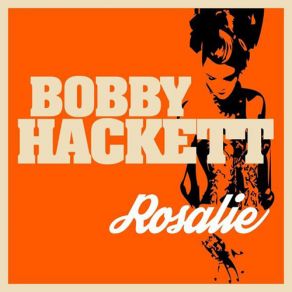 Download track Royal Garden Blues - Live Version Bobby Hackett