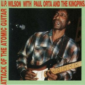 Download track The Twister Paul Orta, The Kingpins, U. P. Wilson
